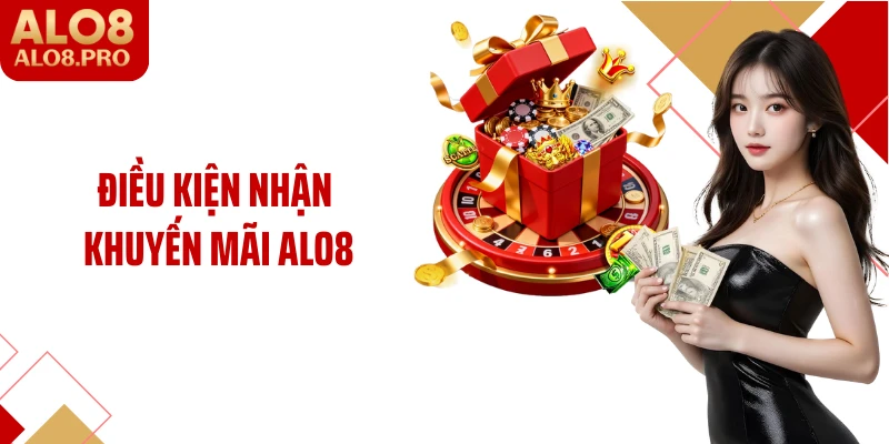 Điều kiện nhận khuyến mãi ALO8